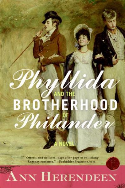 Phyllida and the Brotherhood of Philander [electronic resource] : a novel / Ann Herendeen.