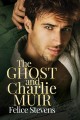 The ghost and Charlie Muir  Cover Image